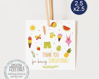May include: A white thank you tag with a colorful summer theme. The tag features a variety of summer icons, including a sun, ice cream, watermelon, and a pineapple. The text on the tag reads "Thank you for being Sunsational!"