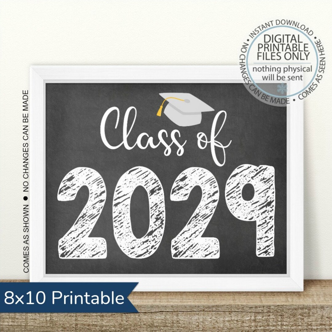 Printable Class of 2029 Graduation Sign, Senior Pictures Photo Prop ...