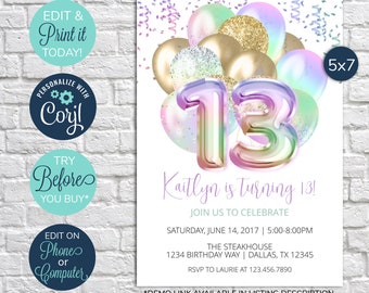 May include: A printable 5x7 inch invitation for a 13th birthday party. The invitation features a rainbow iridescent number 13 with confetti and balloons in the background. The text reads "Kaitlyn is turning 13! Join us to celebrate. Saturday, June 14, 2017 | 5:00-8:00PM. The Steakhouse. 1234 Birthday Way | Dallas, TX 12345. RSVP to Laurie at 123.456.7890."