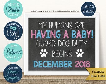 May include: A chalkboard style sign with the text "My humans are having a baby! Guard dog duty begins December 2018". The sign is decorated with paw prints and the words "having a baby" are in pink and blue.