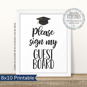 Graduation Guest Board Sign, Sign my Guest Board, Graduation Party, Open House Sign, Graduation Please Sign, Table Sign, Graduation Sign