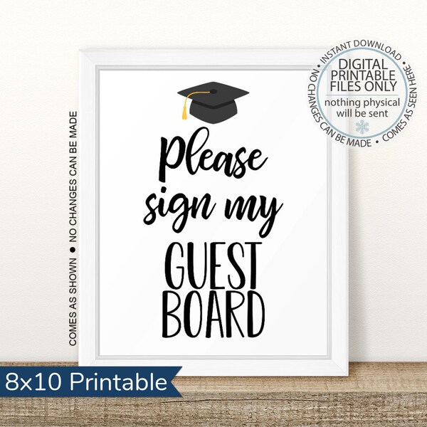 Graduation Guest Board Sign, Sign my Guest Board, Graduation Party, Open House Sign, Graduation Please Sign, Table Sign, Graduation Sign