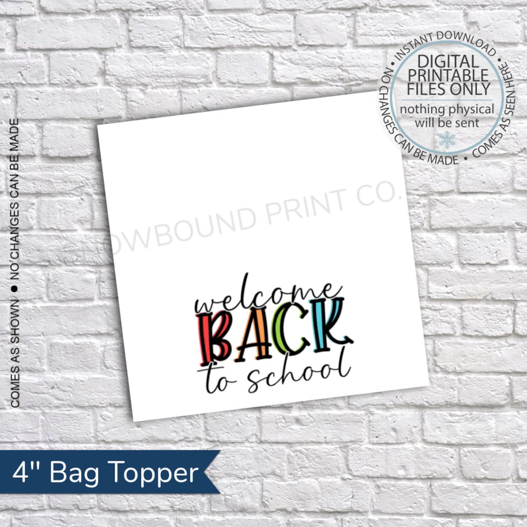 Printable Back to School Treat Bag Toppers - 4 Inch - Gift Bag Toppers ...