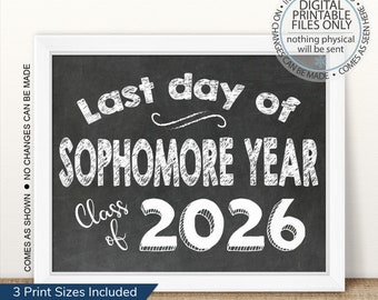 Last Day of Sophomore Year, Printable Last Day Sign, End of School Sign, Last Day of School Chalkboard Sign, Class of 2026, Last Day Sign