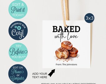 Peut inclure: Une étiquette cadeau imprimable blanche avec le texte "BAKED with love" et une illustration aquarelle de brioches à la cannelle. L'étiquette comprend également le texte "From: The Johnstons" et le nombre "3x3".