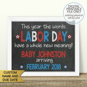 PRINTABLE Labor Day Pregnancy Announcement, Labor day has a whole new meaning, Chalkboard Sign, Photo Prop, We're expecting pregnancy reveal image 1