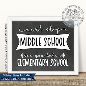 Printable Next Stop Middle School, 5th Grade, 6th Grade, Junior High Sign, School Chalkboard Signs, Back To School, 5th Grade Graduation