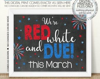 IMPRIMIBLE Rojo Blanco y debido, Día de los Caídos, Anuncio de embarazo del 4 de julio, Signo de pizarra, Revelación de embarazo, Foto Prop, 4 de julio