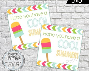Have a Cool Summer Tag, End of School Year Tag, Candy Tag, End of Year Treat Tag, Printable End of Year Favor Tag, Kids Tags for school