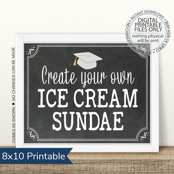 Graduation Party Sundae Bar Sign, Open House Sign, Graduation Party, Create your own Ice Cream Sundae, Dessert Bar, Graduation Food