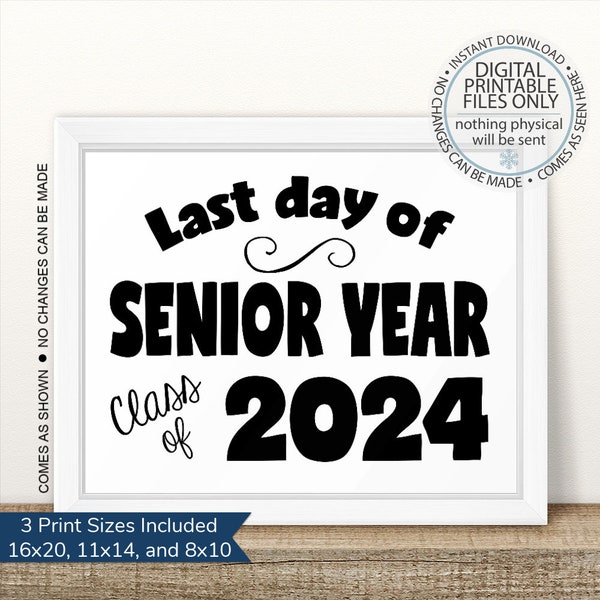 Last Day of Senior Year Sign, Printable Graduation Sign, Class of 2024 sign, Senior Photo Prop, High School Graduation, I'm Done, Grad Sign