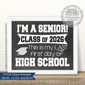 Printable I&#39;m a Senior, First Day of Senior Year Sign, Last First Day, Back To School Sign, First Day of School Chalkboard Sign, Senior Year