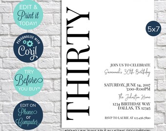 May include: A black and white printable 5x7 inch invitation for a 30th birthday party. The invitation says "Thirty" in large bold letters and includes the text "Join us to celebrate Savannah's 30th Birthday" and details for the party.