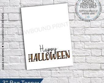 Printable Happy Halloween Treat Bag Toppers - 3 Inch - Gift Bag Toppers, Halloween printable, Halloween Candy Bag, Treat Bag Topper