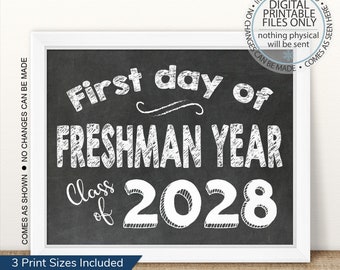 I'm a Freshman, First Day of Freshman Year, Printable First Day, Back To School Sign, First Day of School Chalkboard Sign, Class of 2028