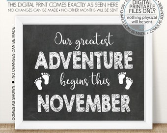 PRINTABLE Pregnancy Announcement, Our Greatest Adventure, chalkboard sign, pregnancy reveal, gender neutral, We're Expecting, November