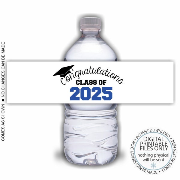 PRINTABLE Grad Bottle Labels, Class of 2025 Water Bottle Labels, Graduation Party, Grad Party Bottle Labels, Graduation Water Bottle Wraps