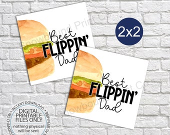Printable Best Flippin' Dad Tag, Father's Day Gift Tag, BBQ GIft Tag, To Dad, Father's Day Favor Tag, Square Tag, Cookie Tag, Grill, Burger