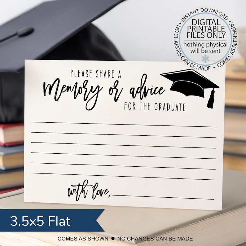 May include: A printable graduation card with a black and white graduation cap design. The card says "Please share a memory or advice for the graduate with love."