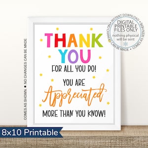 Printable Thank You for All You Do, You are Appreciated, Appreciation Week, Teachers Nurses PTO Staff Employee Volunteers Appreciation