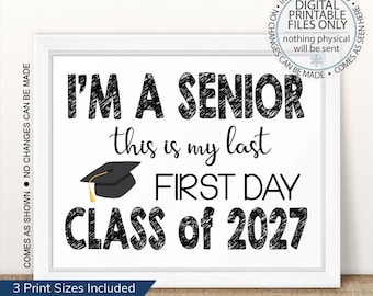 Printable I'm a Senior, First Day of Senior Year Sign, Back To School Sign, First Day of School Sign, Senior Year, Last First Day