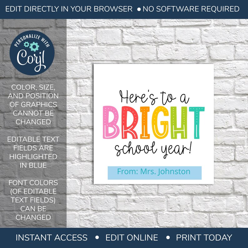 May include: A printable card with the text "Here's to a BRIGHT school year!" in rainbow colors. The text "From: Mrs. Johnston" is in blue at the bottom of the card.