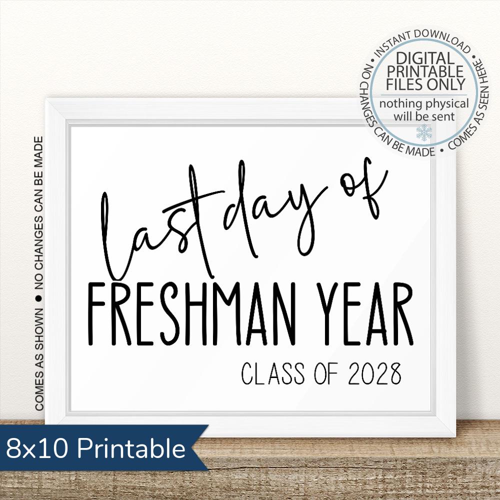 Printable Last Day of Freshman Year, Class of 2028, Goodbye