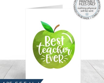 Printable Teacher Card, Teacher Appreciation Card, Best Teacher Ever, End Of Year Gift, Teacher Thank You, Teacher Greeting Card