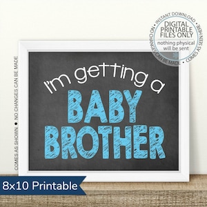 I&#39;m Getting a Baby Brother, PRINTABLE Pregnancy Announcement, Little Brother, Gender Reveal, Baby Chalkboard Photo Prop, Baby Number 2