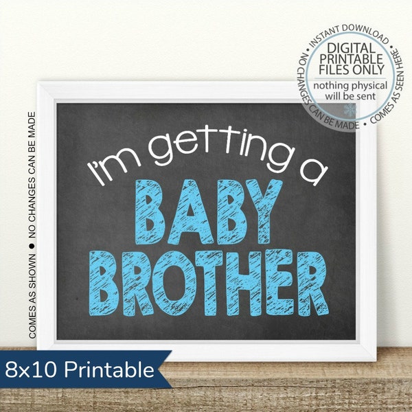 I'm Getting a Baby Brother, PRINTABLE Pregnancy Announcement, Little Brother, Gender Reveal, Baby Chalkboard Photo Prop, Baby Number 2