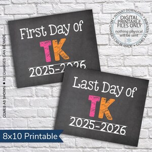 Printable First Day & Last Day of Transitional Kindergarten 2025-2026, First Day of School Printable, First Day Picture, Last Day Sign