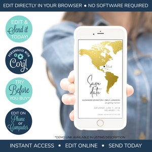 May include: A gold foil world map with a black heart marking Orlando, Florida. The text "Save the Date" is written in a script font. The text "Alexander Johnston + Emily Langdon are getting married" is written below the map. The date "Saturday, June 7, 2018" is written below the names. The text "Orlando, FL" is written below the date. The text "Formal Invitation to Follow" is written below the location. The text "Edit & Send it Today!" is written in a blue circle with white text. The text "Personalize with Coryl!" is written in a dark blue circle with white text. The text "Try Before You Buy*" is written in a light blue circle with white text. The text "Edit on Phone or Computer" is written in a dark blue circle with white text. The text "Instant Access Edit Online Send Today" is written in black text.