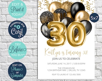 May include: A printable 5x7 inch invitation for a 30th birthday party. The invitation features gold and black balloons with gold glitter confetti. The text on the invitation reads "Kaitlyn is turning 30!" and includes details about the party, including the date, time, location, and RSVP information.