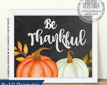 Imprimible Be Thankful Quote, Impresión de acción de gracias imprimible, Calabaza de acuarela, Impresión de calabaza, Otoño imprimible, Decoración del hogar, Acción de gracias