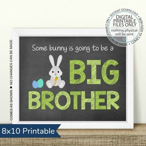 PRINTABLE Pregnancy Announcement, Some bunny, Easter Pregnancy, Big Brother to Be,  Baby Chalkboard Photo Prop, Second Baby Announcement