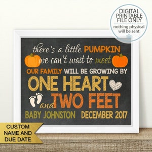 Little Pumpkin, PRINTABLE Fall Pregnancy, Halloween Pregnancy Announcement, Growing By One Heart And Two Feet, Chalkboard Sign, Pumpkin Baby image 1