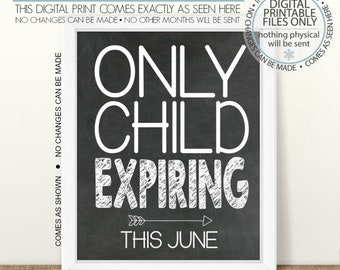 PRINTABLE Pregnancy Announcement, Only Child Expiring, Printable Pregnancy Sign, Chalkboard Sign, Baby Announcement, Big Brother, Big Sister