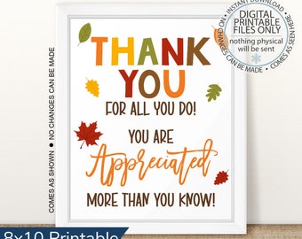 Printable Thank You for All You Do, You are Appreciated, Fall Thanksgiving, Teachers Nurses PTO Staff Employee Volunteers Appreciation