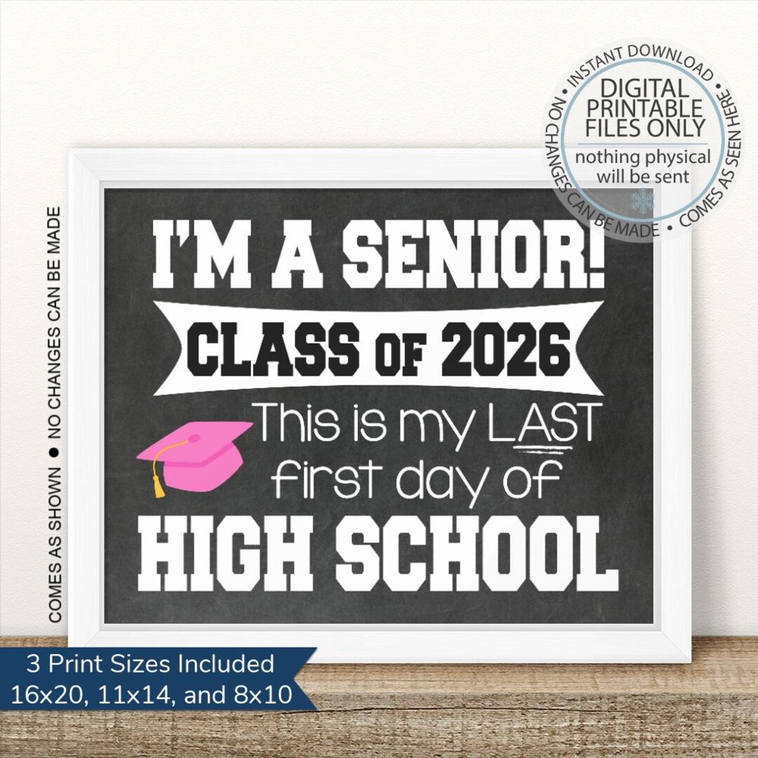 Printable I'm a Senior, First Day of Senior Year Sign, Last First Day ...