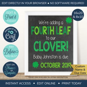 May include: A framed chalkboard-style sign with white border. The sign reads "We're adding a FOURTH LEAF to our CLOVER! Baby Johnston is due OCTOBER 2019." Additional text includes "Edit & Print it TODAY!" and "Personalize with Corjl."