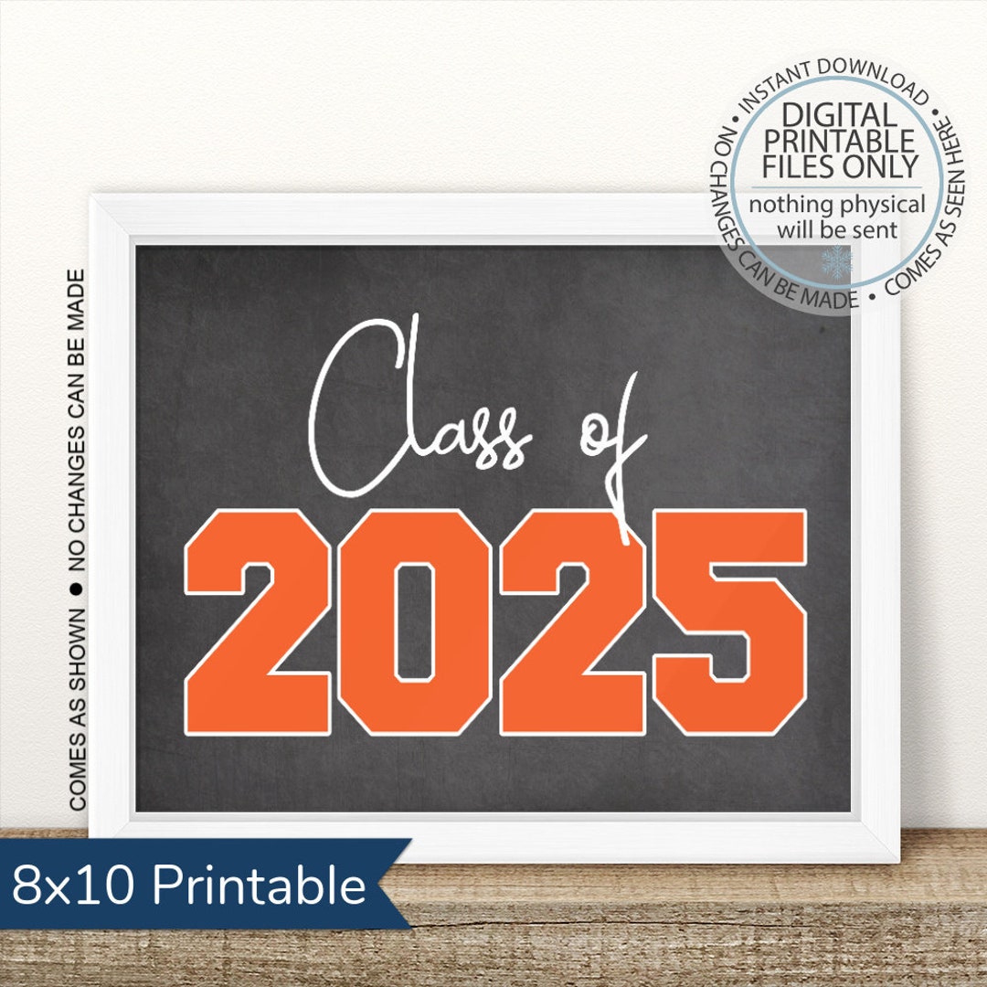 PRINTABLE Class of 2025 Graduation Sign, Senior Pictures Photo Prop