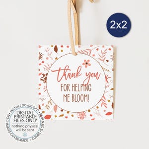 Printable Thank You For Helping Me Bloom Gift Tags, Teacher Gift Tags, Teacher Appreciation Printable, Teacher Favor Tags, Square