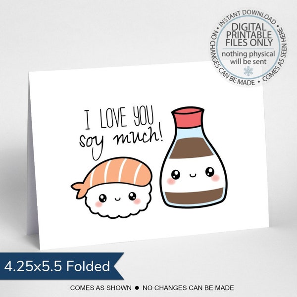 Printable I love You Soy Much Card, Punny Sushi Soy Sauce,  Anniversary Card, Funny Friendship Card, Romance Valentine's Day Greeting