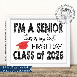 Printable I&#39;m a Senior, First Day of Senior Year Sign, Back To School Sign, First Day of School Sign, Senior Year, Last First Day