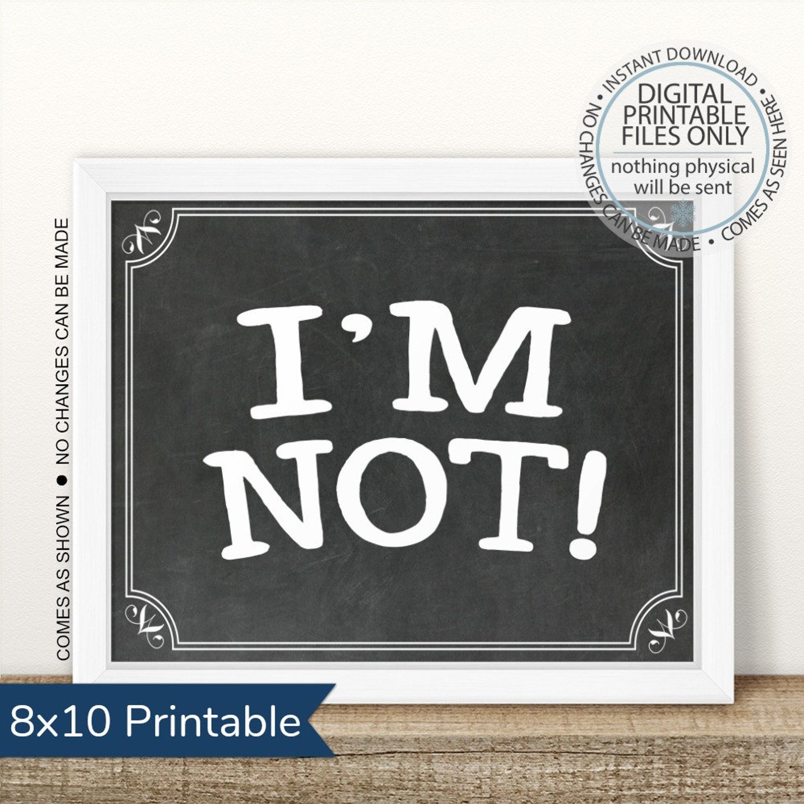 Printable I'm Not Sign, Graduation Sign, I'm Not Done, School Photo ...