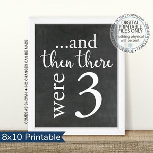 PRINTABLE Pregnancy Announcement, And then there were three, Printable Pregnancy Sign, Chalkboard Sign, Baby Announcement, boy or girl