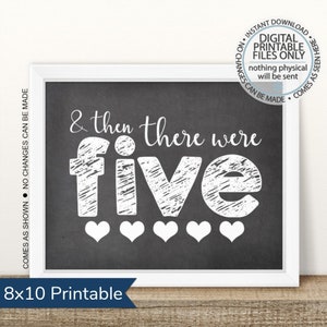 PRINTABLE Pregnancy Announcement, And then there were five, Printable Pregnancy Sign, Chalkboard Sign, Baby Announcement, boy or girl