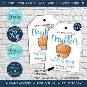 Modificabile Etichetta regalo di apprezzamento Muffin, Saremmo Muffin senza di te, Settimana di apprezzamento della scuola dei dipendenti del personale insegnante, Operatore sanitario