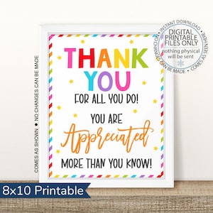 Printable Thank You for All You Do, You are Appreciated, Appreciation Week, Teachers Nurses PTO Staff Employee Volunteers Appreciation