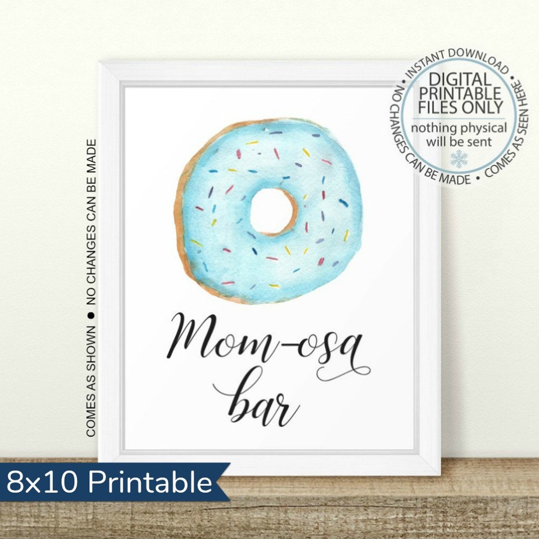 Printable Momosa Sign, Donut Mom-osa Decorations, Baby Sprinkle Decor ...